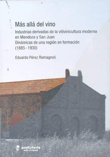 Mas Alla Del Vino - Perez Romagnoli, Eduardo, De Perez Romagnoli Eduardo. Editorial Prohistoria En Español