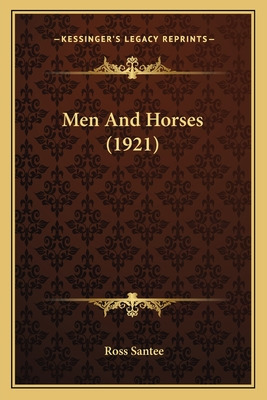 Libro Men And Horses (1921) - Santee, Ross