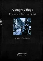 A Sangre Y Fuego - Traverso Enzo (libro)