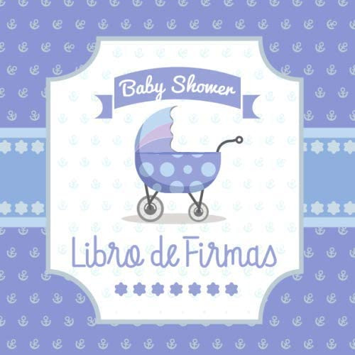 Libro: Baby Shower Libro De Firmas: Cochecito De Bebé - Libr