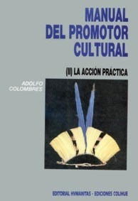 Manual Del Promotor Cultural Ii La Accion Practica - Colomb