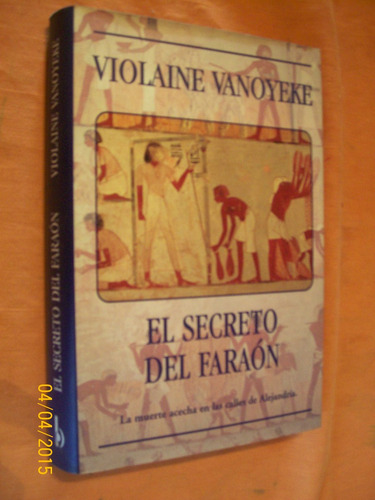 El Secreto Del Faraon - Vanoyeke, Violaine - Edic. B - 1997