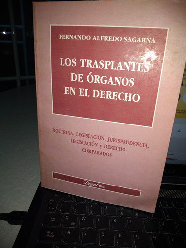 Los Trasplantes De Órganos En El Derecho / Sagarna Fernando