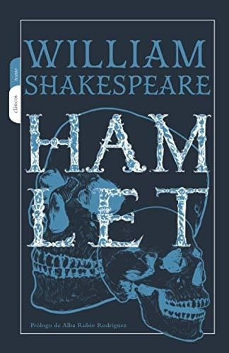 Hamlet - Shakespeare, William, De Shakespeare, William. Editorial Independently Published En Español