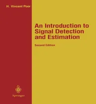 Comprar Libro An Introduction To Signal Detection And Estimation ...