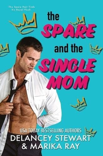 Libro: The Spare And The Single Mom (the Royals Of Sailfish