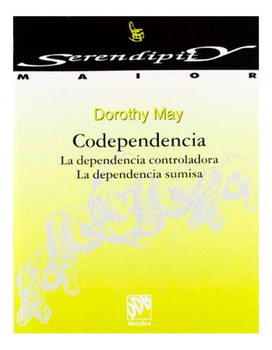 Libro Codependencia: La Dependencia Controladora