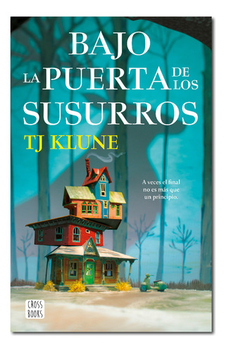 Bajo La Puerta De Los Susurros - Tj Klune