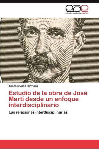 Libro: Estudio Obra José Martí Desde Un Enfoque Inte