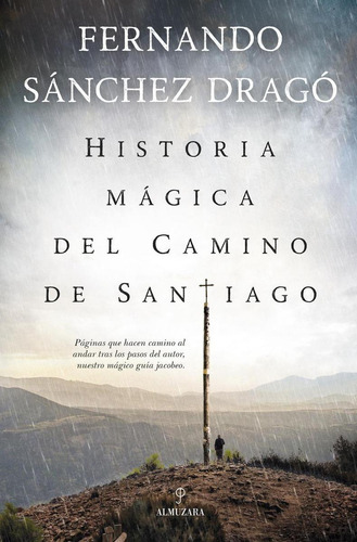 Libro: Historia Mágica Del Camino De Santiago. Fernando Sánc