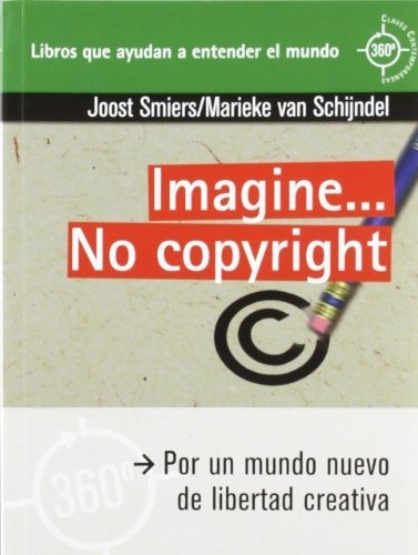 Imagine¿ No Copyright (360º / Claves Contemporáneas)