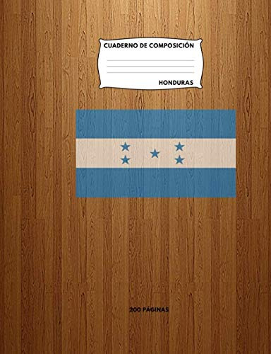 Cuaderno De Composicion Honduras: Cuaderno Con Papel Rayado