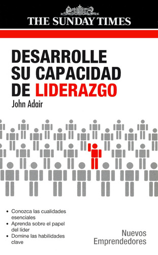 Desarrolle su capacidad de liderazgo, de Adair, John. Serie Nuevos Emprendedores Editorial Gedisa en español, 2007