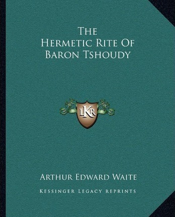 Libro The Hermetic Rite Of Baron Tshoudy - Professor Arth...