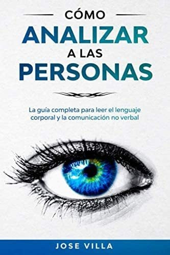 Libro: Cómo Analizar A Las Personas [how To Analyze People]: