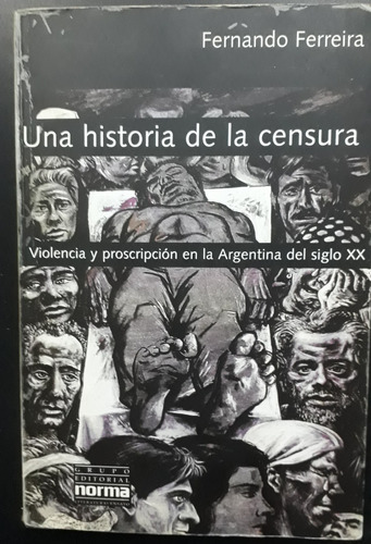 Una Historia De La Censura - Fernando Ferreira