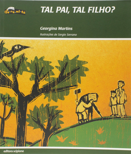 Tal pai, tal filho?, de Martins, Georgina. Dó-ré-mi-fá Editorial Somos Sistema de Ensino, capa mole em português, 2015