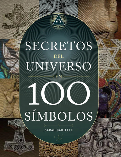Los Secretos Del Universo En 100 Símbolos