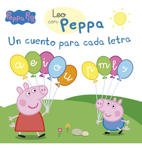 Un Cuento Para Cada Letra: A, E, I, O, U, P, M, L, S (leo Con Peppa Pig), De Hasbro,. Editorial Beascoa, Tapa Dura En Español