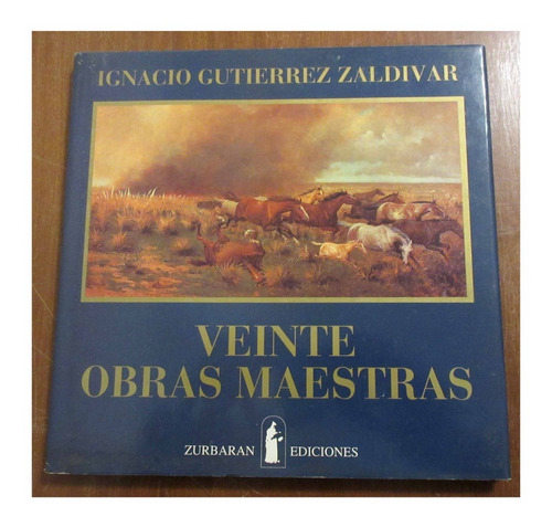 Libro Arte 20 Obras Maestras Pintura Argentina Gutierrez Zal
