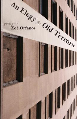Libro An Elegy For Old Terrors - Orfanos, Zoe