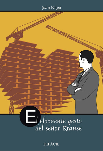 Libro El Elocuente Gesto Del Seã±or Krause - Noya,joan