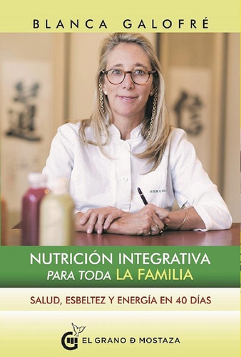Nutricion Integrativa Para Toda La Familia - Salud, Esbeltez
