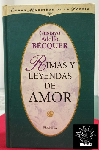 Rimas Y Leyendas De Amor - Gustavo Adolfo Bécquer 