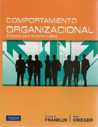 Comportamiento Organizacional Enfoque Para America Latina