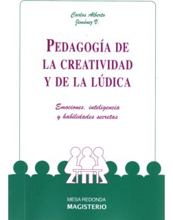 Pedagogía De La Creatividad Y De La Lúdica Emociones Intelig