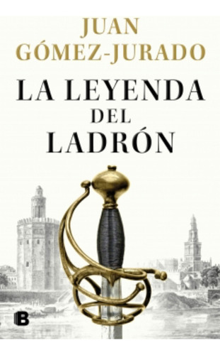 La Leyenda Del Ladron - Gomez Jurado