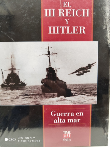 El Tercer Reich Y Hitler - La Guerra En Alta Mar - Impecable