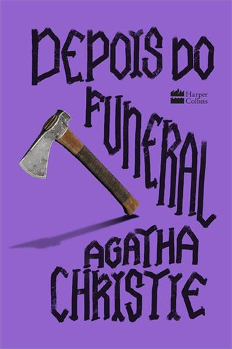 DEPOIS DO FUNERAL - 1ªED.(2023), de Agatha Christie. Editora Harper Collins (BR), capa dura, edição 1 em português, 2023