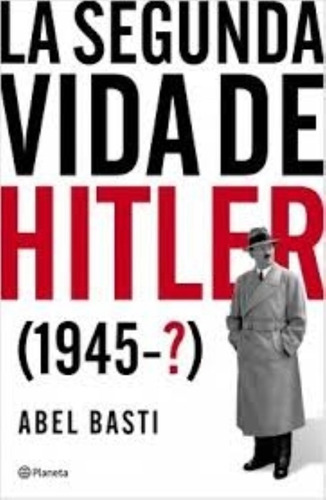 Segunda Vida De Hitler, La