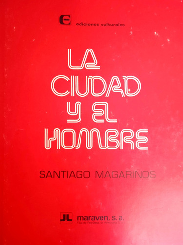 La Ciudad Y El Escritor Edición Especial /santiago Magariños