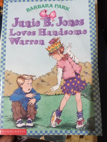 Junie B Jones Loves Handsome Warren Barbara Park Scholastic