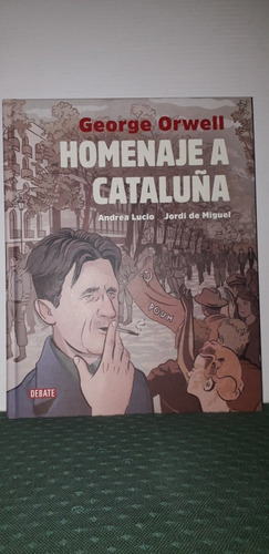 Homenaje A Cataluña (novela Gráfica) George Orwell