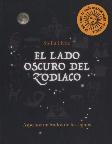 El Lado Oscuro Del Zodiaco