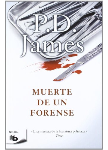 Libro Muerte De Un Forense (serie Negra) - James Phyllis Dor