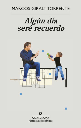 Algun Dia Sere Recuerdo - Giralt Torrente Marcos (libro) - N