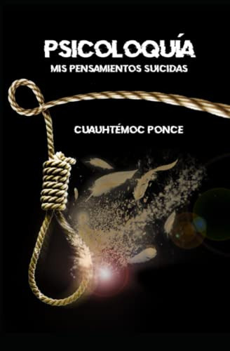Psicoloquia: Mis Pensamientos Suicidas (edición En Español)