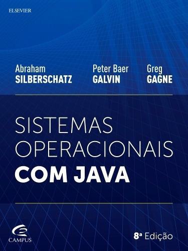Sistemas Operacionais com Java, de Silberschatz, Abraham. Editorial GEN LTC, capa mole em português, 2016