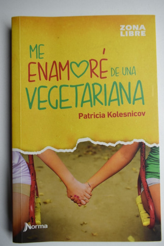 Me Enamoré De Una Vegetariana Patricia Kolesnicov        C62