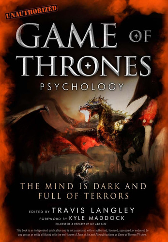 Libro: Game Of Thrones Psychology: The Mind Is Dark And Full