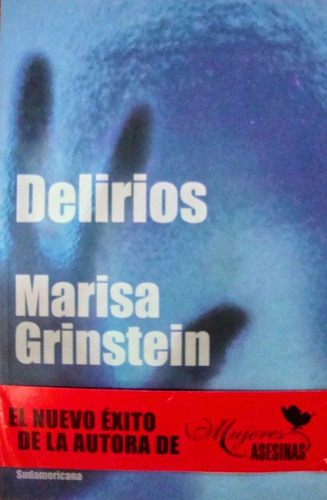 Delirios Marisa Grinstein Autora De Mujeres Asesinas