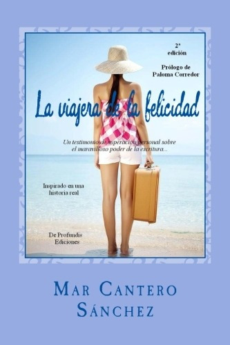 Libro La Viajera De La Felicidad - Cantero, Mar