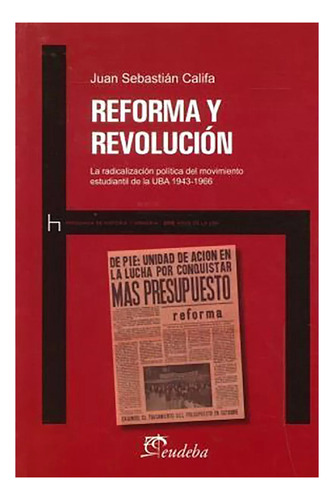Reforma Y Revolucion - Califa Juan S. - Eudeba Lit - #l