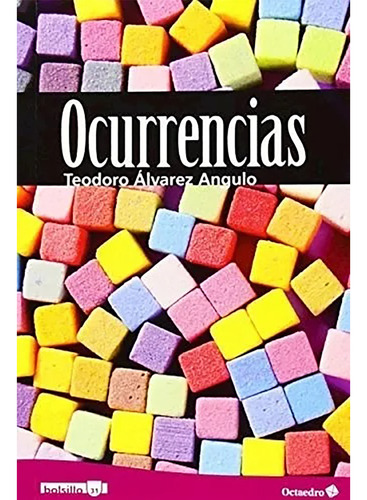Ocurrencias - Alvarez Angulo Teod - Editorial Octaedro - #w