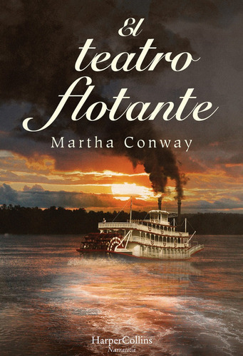 El Teatro Flotante, De Way, Martha. Editorial Harpercollins, Tapa Blanda En Español