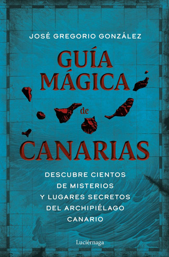 Libro -guia Magica De Canarias (np Ampliada) - Jose Grego...